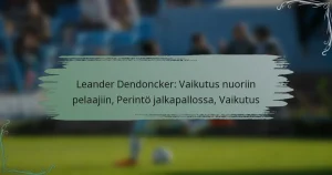 Leander Dendoncker: Vaikutus nuoriin pelaajiin, Perintö jalkapallossa, Vaikutus